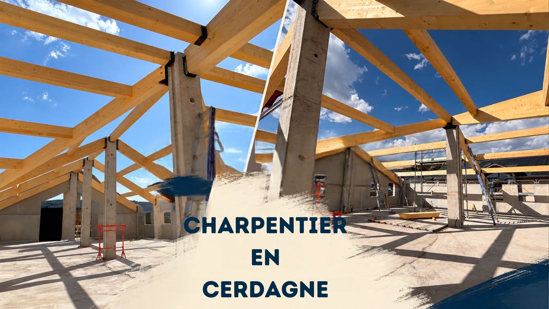 Charpentier en Cerdagne